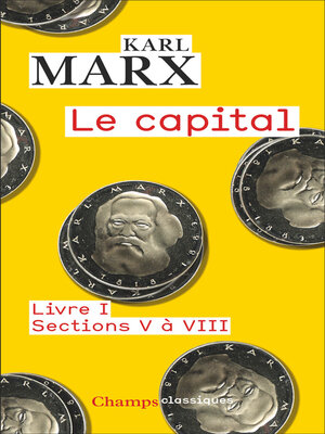 cover image of Le capital--Livre I, sections V à VIII